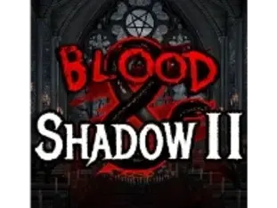 Blood & Shadow 2